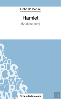 Bertrand.pt - Hamlet - Shakespeare (Fiche De Lecture)