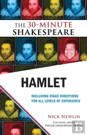 Hamlet: The 30-Minute Shakespeare