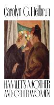 Hamlet'S Mother And Other Women
