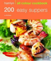 Hamlyn All Colour Cookery: 200 Easy Suppers