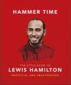 Hammer Time: The Little Guide To Lewis Hamilton