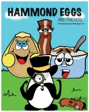 Hammond Eggs And Friends Coloring Book For Kids Ages 1-8