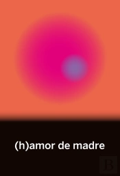 (H)Amor De Madre