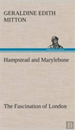 Bertrand.pt - Hampstead And Marylebone The Fascination Of London
