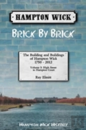 Hampton Wick: Brick By Brick