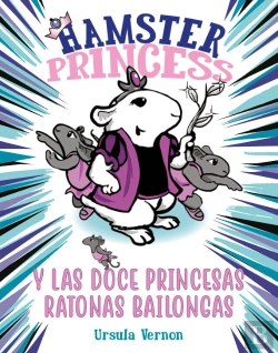 Bertrand.pt - Hamster Princess Y Las Doce Princesas Ratonas Bailongas