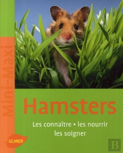 Bertrand.pt - Hamsters ; Les Connaître, Les Nourrir, Les Soigner