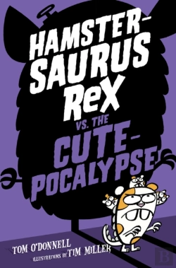Bertrand.pt - Hamstersaurus Rex Vs. The Cutepocalypse