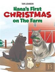 Hana'S First Christmas On The Farm