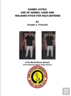 Bertrand.pt - Hanbo Jutsu: Use Of Hanbo, Cane And Walking Stick For Self Defense