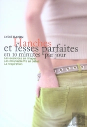 Hanches Et Fesses Parfaites En 10 Minutes Par Jour
