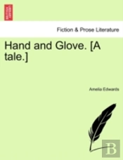 Hand And Glove. (A Tale.)