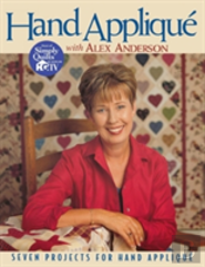 Hand Applique With Alex Anderson