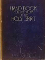 Hand Book For The Work Of The Holy Spirit