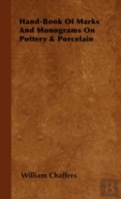 Hand-Book Of Marks And Monograms On Pott