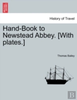 Bertrand.pt - Hand-Book To Newstead Abbey. (With Plate