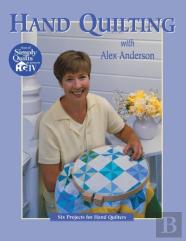 Hand Quilting With Alex Anderson