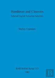 Handaxes And Cleavers