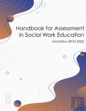 Handbook For Assessment In Social Work Education (V. 2022 Epas)