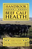 Handbook For Beef Calf Health