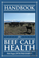 Handbook For Beef Calf Health