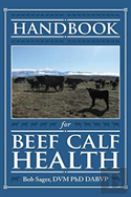 Handbook For Beef Calf Health