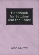 Handbook For Belgium And The Rhine