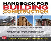 Handbook For Building Construction: Administration, Materials, Design, And Safety