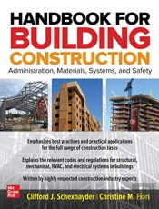 Handbook For Building Construction: Administration, Materials, Design, And Safety