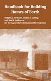Handbook For Building Homes Of Earth