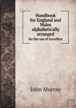 Bertrand.pt - Handbook For England And Wales Alphabetically Arranged For The Use Of Travellers