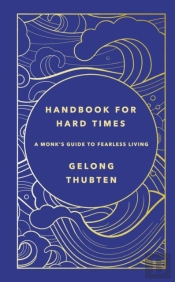 Handbook For Hard Times