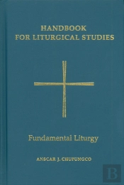 Handbook For Liturgical Studies, Volume Ii