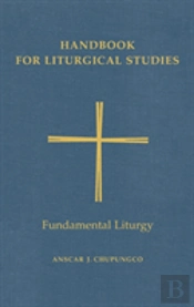 Handbook For Liturgical Studies, Volume Ii
