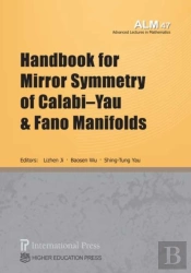 Handbook For Mirror Symmetry Of Calabi-Yau And Fano Manifolds