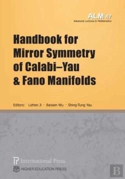Bertrand.pt - Handbook For Mirror Symmetry Of Calabi-Yau And Fano Manifolds