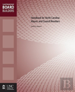 Handbook For North Carolina Mayors And Council Members