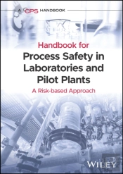 Handbook For Process Safety In Laboratories And Pilot Plants