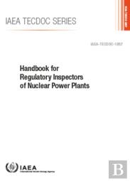 Handbook For Regulatory Inspectors Of Nuclear Power Plants