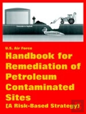 Handbook For Remediation Of Petroleum Contaminated Sites (A Risk-Based Strategy)