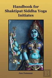 Handbook For Shaktipat Siddhayoga Initiates