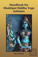 Handbook For Shaktipat Siddhayoga Initiates