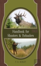 Handbook For Shooters And Reloaders