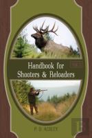 Handbook For Shooters And Reloaders
