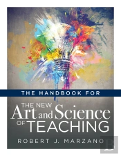 Handbook For The New Art And Science Of Teaching