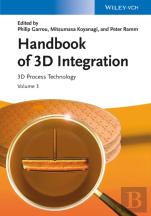Handbook Of 3d Integration, Volume 3
