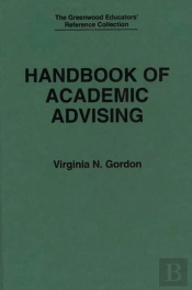 Handbook Of Academic Advising