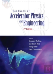 Handbook Of Accelerator Physics And Engineering (2nd Edition)