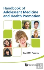 Handbook Of Adolescent Medicine And Health Promotion