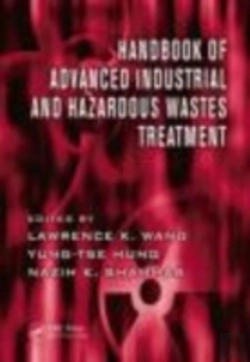 Bertrand.pt - Handbook Of Advanced Industrial And Hazardous Wastes Treatment